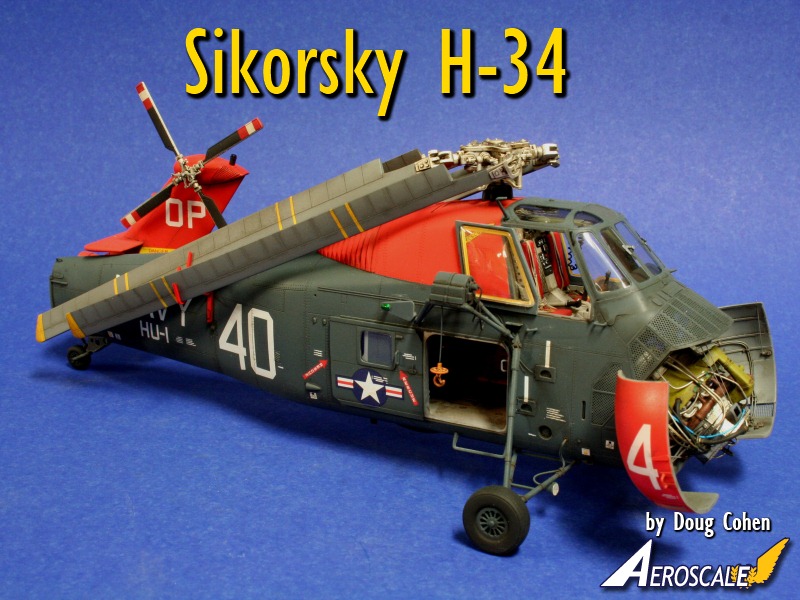 AeroScale :: Sikorsky H-34 by Doug Cohen